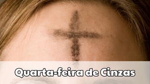 Quarta-feira de Cinzas - I
