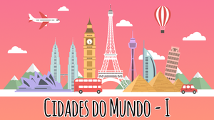 Cidades do Mundo - I