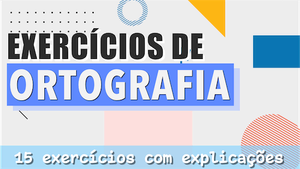 Exercícios de Ortografia - I