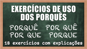 Exercícios de Uso dos Porquês - I